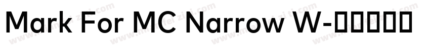 Mark For MC Narrow W字体转换
